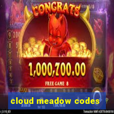 cloud meadow codes